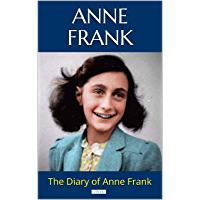 THE DIARY OF ANNE FRANK (English Edition)